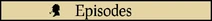 Episodes