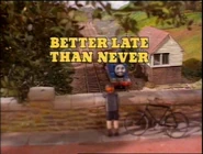 BetterLateThanNever1986titlecard