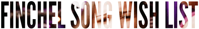 Finchelsongwishlist
