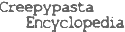 Creepypasta Encyclopedia