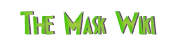 The Mask Wiki
