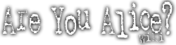 Are You Alice? Wiki