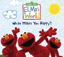 Elmo's World: What Makes You Happy?
