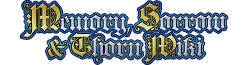 Memory, Sorrow and Thorn Wiki