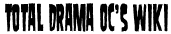 Total Drama OC's Wiki