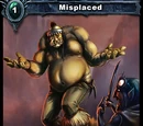Misplaced