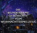 Die wundersame Geschichte vom Weihnachtsspielzeug