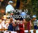 Show 10: Passover