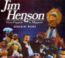 Jim Henson: From Puppets to Muppets