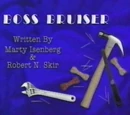 Episode 201: Boss Bruiser