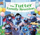 The Tutter Family Reunion