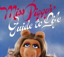 Miss Piggy's Guide to Life