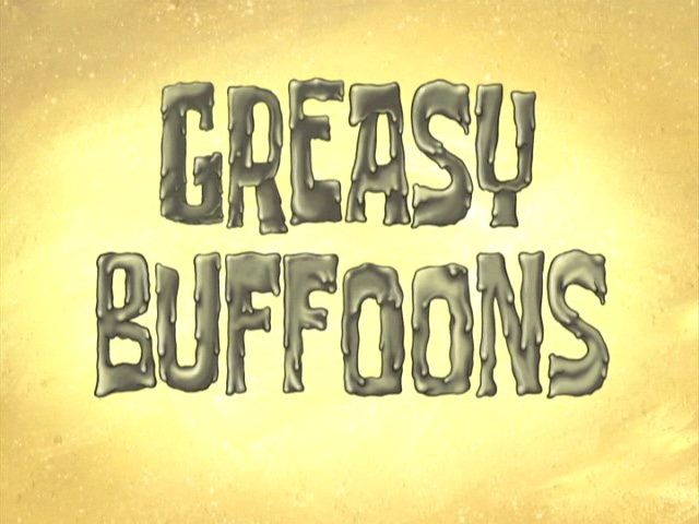 Greasy_Buffoons.jpg