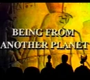Being from Another Planet
