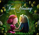 Too Young