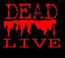 Dead LIVE