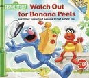 Watch Out for Banana Peels