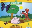Elmo's World: Shoes, Bugs & Farms!