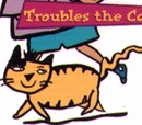 Troubles the Cat