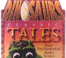 Dinosaurs: Classic Tales