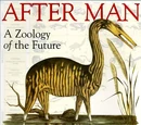 After Man: A Zoology of the Future