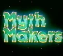 Myth Makers