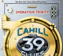 The Cahill Files: Operation Trinity