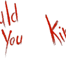 Would you kindly