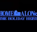 Home Alone: The Holiday Heist