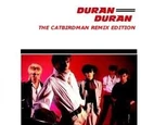 Duran Duran (1981 album): The Catbirdman Remix Edition