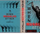 When Muggles Attack