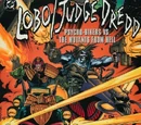 Lobo/Judge Dredd: Psycho Bikers vs. the Mutants From Hell Vol 1 1