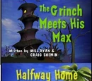 Episode 120: The Grinch Meets His Max / Halfway Home to Malamaroo