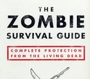 The Zombie Survival Guide: Complete Protection From the Living Dead