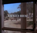 Episode 203: Haunted House