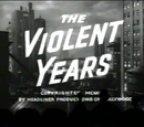 The Violent Years