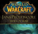Jaina Proudmoore: Tides of War