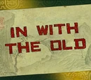 In With the Old/Transcript