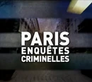 Paris enquêtes criminelles