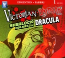 Victorian Undead: Sherlock Holmes vs. Dracula Vol 1 1