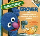 Grover and the Everything in the Whole Wide World Museum