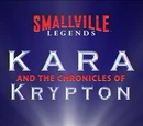 Kara and the Chronicles of Krypton