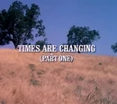 Episode 901: Times Are Changing (Part 1)