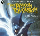 Batman/Green Arrow: The Poison Tomorrow