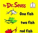 One Fish Two Fish Red Fish Blue Fish