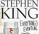 Everything's Eventual (collection)