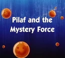 Pilaf and the Mystery Force