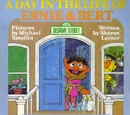 A Day in the Life of Ernie & Bert