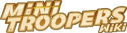 Mini Troopers Wiki