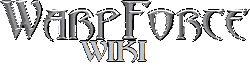 WarpForce (WF) Wiki
